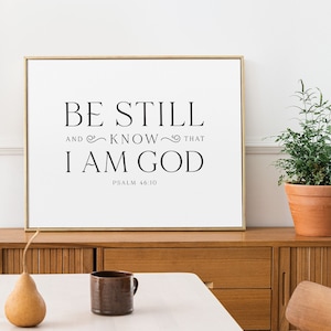 Psalm 46:10 | Be Still and Know | Scripture Wall Art | PRINTABLE DOWNLOAD