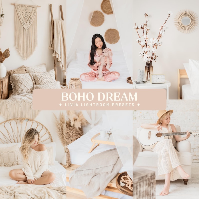 May include: A digital collection of photo editing filters titled BOHO DREAM LIVIA LIGHTROOM PRESETS, featuring a collage of light-toned interior photography including macrame wall hangings, neutral bedding, dried floral arrangements, and acoustic guitars.