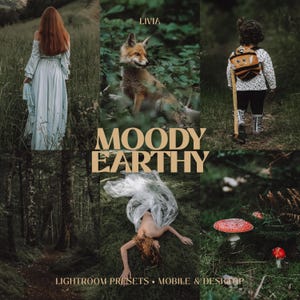 May include: A digital collage featuring a person in a long dress, a fox, a child with a bee backpack, a forest path, a person lying on moss, and red mushrooms. The text reads LIVIA, MOODY EARTHY, and LIGHTROOM PRESETS MOBILE & DESKTOP.
