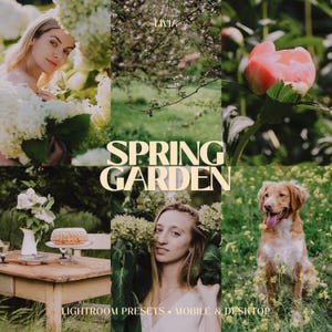 Peut inclure: Un collage avec le texte LIVIA SPRING GARDEN LIGHTROOM PRESETS MOBILE & DESKTOP. Les images montrent une personne avec des fleurs blanches, un jardin vert, une pivoine rose, un gâteau sur une table en bois, une personne avec des hortensias et un chien brun.