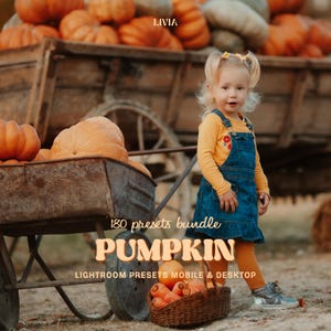 May include: A child wearing a yellow long-sleeve shirt with floral embroidery, a blue denim overall dress, and metallic sneakers, standing near a rustic metal cart filled with orange pumpkins and a basket of carrots. Text reads: LIVIA 180 presets bundle PUMPKIN LIGHTROOM PRESETS MOBILE & DESKTOP.