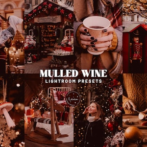 MULLED WINE Lightroom Presets, Christmas Presets, Holiday Presets, Rich Cozy Presets, Xmas Presets, Festive Presets, Mobile & Desktop