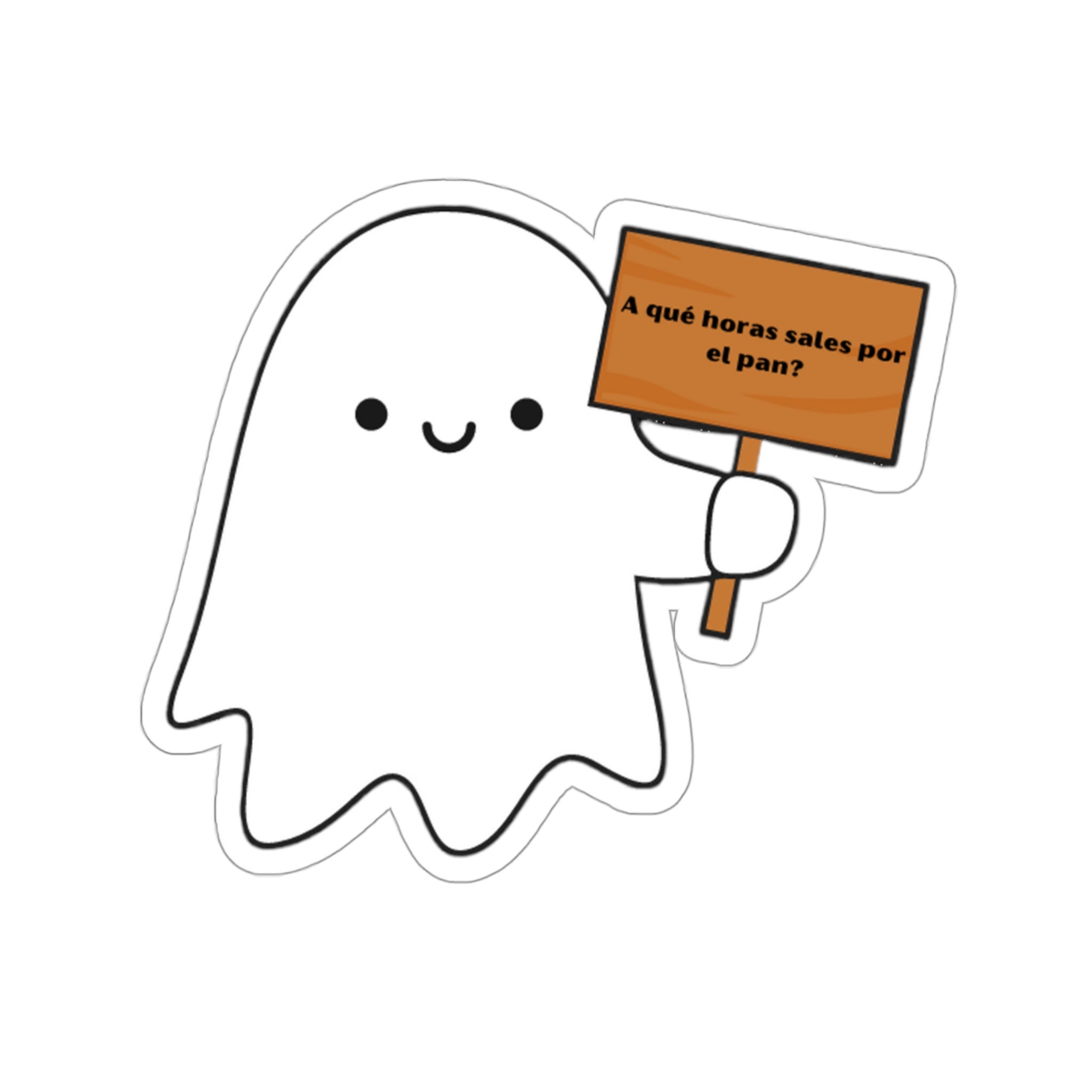 Pantasma Sticker A Que Hora Sales Por El Pan Pan Dulce Ghost Sticker