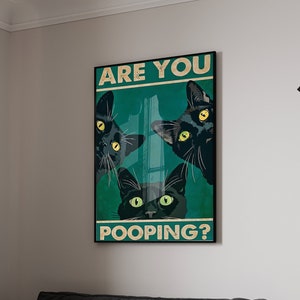 Are You Pooping Black Cats Bathroom Wall Art, Trendy Wall Art, Retro Wall Art, Retro Bathroom Decor, Funny Art, Home Decor, Funy Wall Art