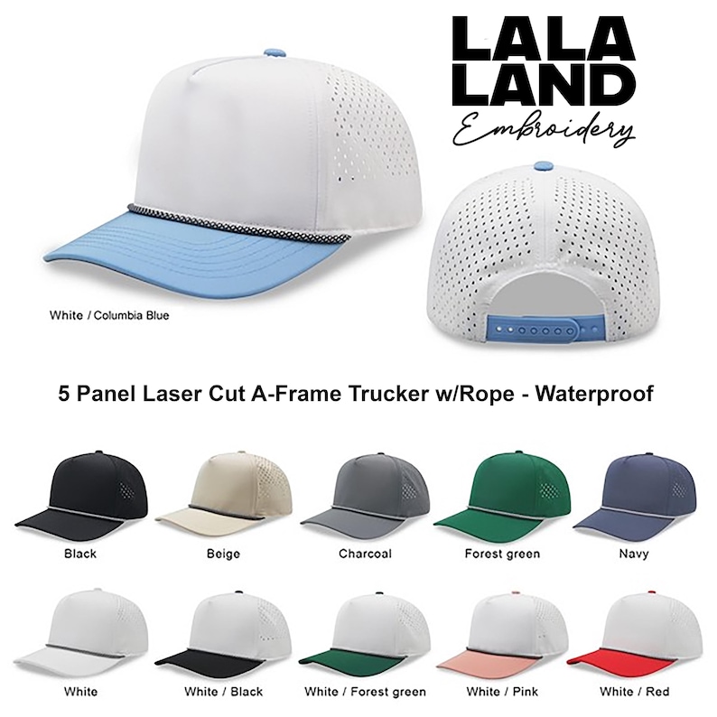 May include: A collection of 5-panel laser-cut A-frame trucker hats with rope detailing. The hats are available in various colors, including white/Columbia blue, black, beige, charcoal, forest green, navy, white, white/black, white/forest green, white/pink, and white/red. The hats are waterproof and feature the "LALA LAND Embroidery" logo.