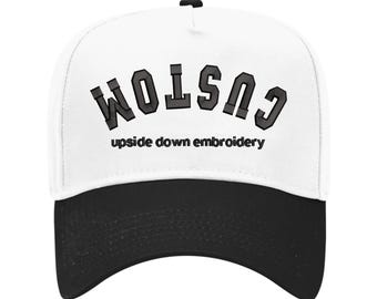 Custom Embroidered Upside Down Text Hat