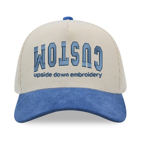 Custom Embroidered Upside Down Text Corduroy Hat