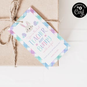 Easter Teacher Bunny Gift Tag, Printable Gift Tag, Easter, Instant Download, Easter Printable, Teacher Gift Tag, Spring Bunny, Teacher Gift