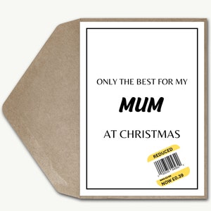 Gepersonaliseerde grappige kerstkaart, gereduceerde stickergrap, Only The Best For My Mum Prank wenskaart kerstkaart, moderne Silly kerstkaart moeder