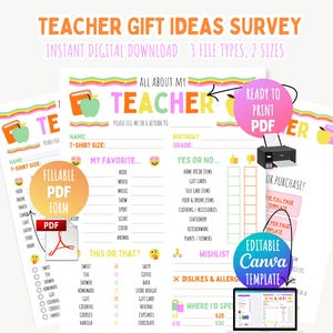 May include: A printable teacher gift ideas survey with the text "Teacher Gift Ideas Survey" in a colorful design. The survey includes fillable PDF forms, a wishlist, and a section for dislikes and allergies. The digital download offers 3 file types and 2 sizes.