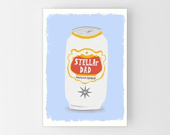 Funny Father's Day Card for Dad: Beer Fathers Day Card, Stellar Dad Beer Pun, Dad Birthday Card Beer Can Joke, Personalise Choose Size A6-A4