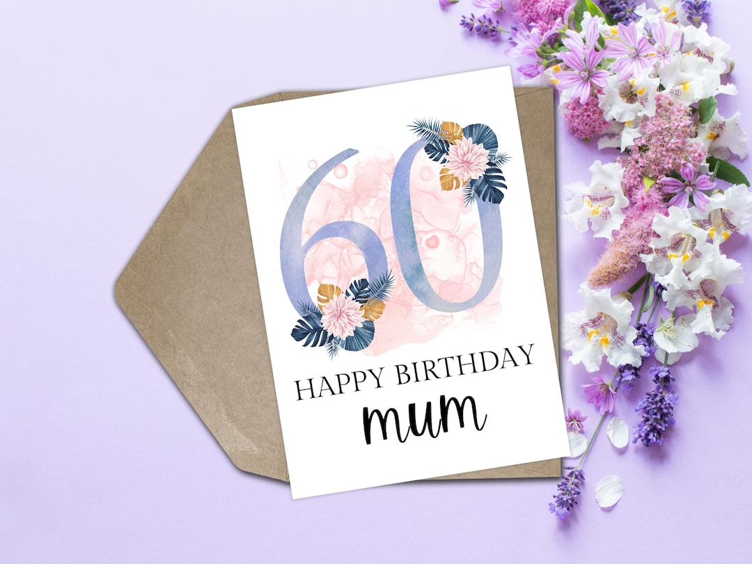 Mum 60th Birthday Card for Mum Happy Birthday Card 60th Birthday Card