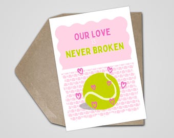 Our Love Is Never Broken Tennis Anniversary Card for Wife, Funny Wedding Anniversary Card for Husband,  Girlfriend Valentines Card Boyfriend