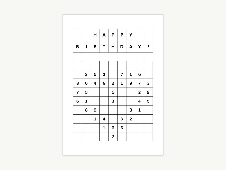 May include: A black and white printable Sudoku puzzle with the words "HAPPY BIRTHDAY!" at the top. The puzzle is a 9x9 grid with numbers 1-9 in each row, column, and 3x3 square.