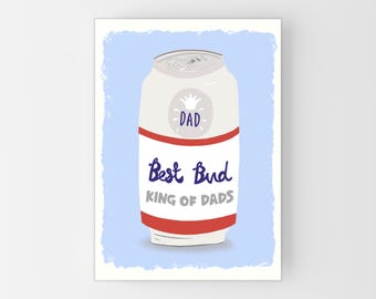 Funny Father's Day Card for Dad: Beer Fathers Day Card, Best Bud King of Dads Beer Pun Joke Dad Birthday Card, Personalise Choose Size A6-A4