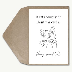 Carte de Noël personnalisée drôle papa chat blague maman, si les chats pouvaient envoyer des cartes de Noël, ils ne seraient pas drôle carte de voeux chat soeur frère