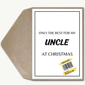 Biglietto di Natale divertente personalizzato Zio, adesivo ridotto Solo scherzo Miglior biglietto di auguri di Natale Biglietto di Natale moderno Natale sciocco Zio