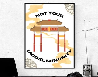 Not your Model Minority Asian American Art Digital Print, Asian American Art