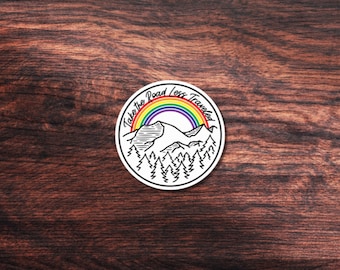 Take the Road Less Traveled Rainbow Sticker