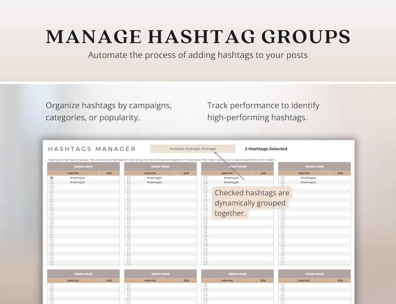 May include: A digital document titled "MANAGE HASHTAG GROUPS" with the text "Automate the process of adding hashtags to your posts." The document includes a table for organizing hashtags by campaign, category, or popularity, and tracking performance.