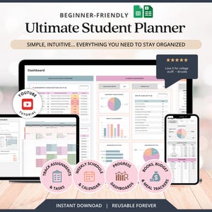 May include: A digital student planner displayed on a tablet, laptop, and smartphone. The planner includes sections for assignments, schedules, progress tracking, and budget management. Text includes "Beginner-Friendly," "Ultimate Student Planner," and "Instant Download | Reusable Forever."
