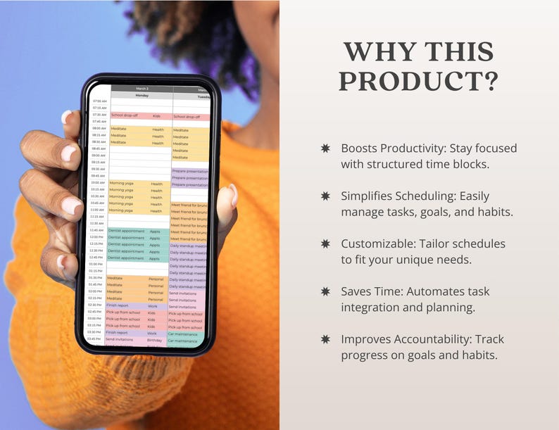 May include: A smartphone displays a colorful schedule with time blocks. The phone is held against an orange sweater and a blue background. Text on the screen shows a daily planner with various activities. The text "WHY THIS PRODUCT?" is also visible.