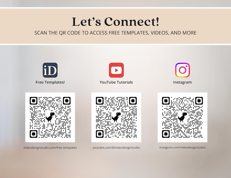 May include: A graphic with the text "Let's Connect!" and QR codes for free templates, YouTube tutorials, and Instagram. The QR codes link to indeodesignstudio.com, YouTube, and Instagram. The image has a neutral background.