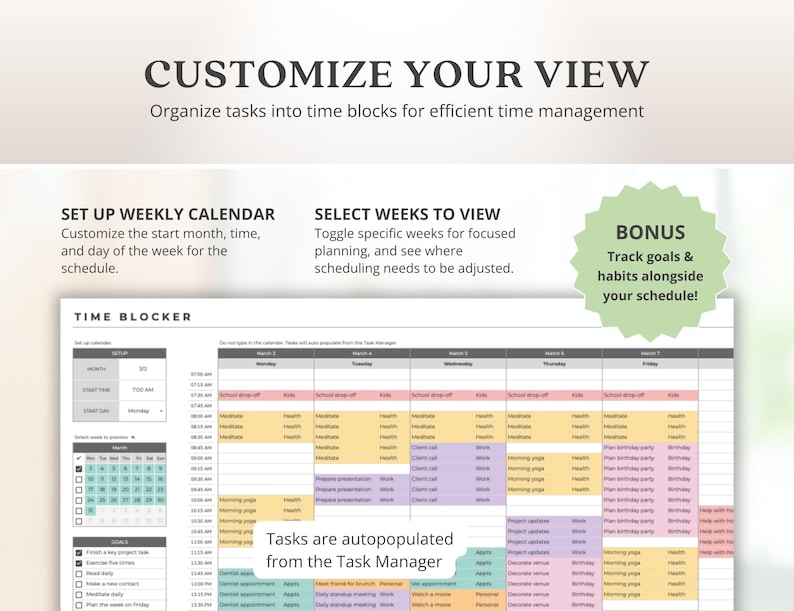 May include: A digital planner interface with the text "CUSTOMIZE YOUR VIEW" and "TIME BLOCKER." The planner allows users to set up a weekly calendar, select weeks to view, and track goals and habits. The interface displays a calendar grid with time slots.