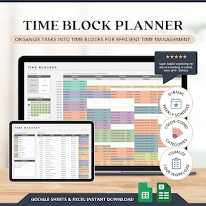 May include: A digital time block planner displayed on a computer monitor and tablet screen. The interface features a color-coded weekly schedule, task manager, and calendar. Text includes TIME BLOCK PLANNER, TASK MANAGER, and Google Sheets & Excel.