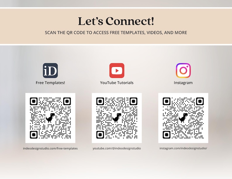 May include: A digital graphic with the text Let's Connect! SCAN THE QR CODE TO ACCESS FREE TEMPLATES, VIDEOS, AND MORE. It features three QR codes with a small dinosaur icon, labeled with icons for Free Templates, YouTube Tutorials, and Instagram.
