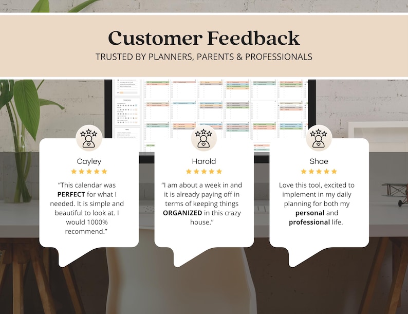 May include: A computer monitor displays a digital calendar with a monthly layout. The image features customer feedback in speech bubbles, with text that reads "Customer Feedback" and "Trusted by Planners, Parents & Professionals."