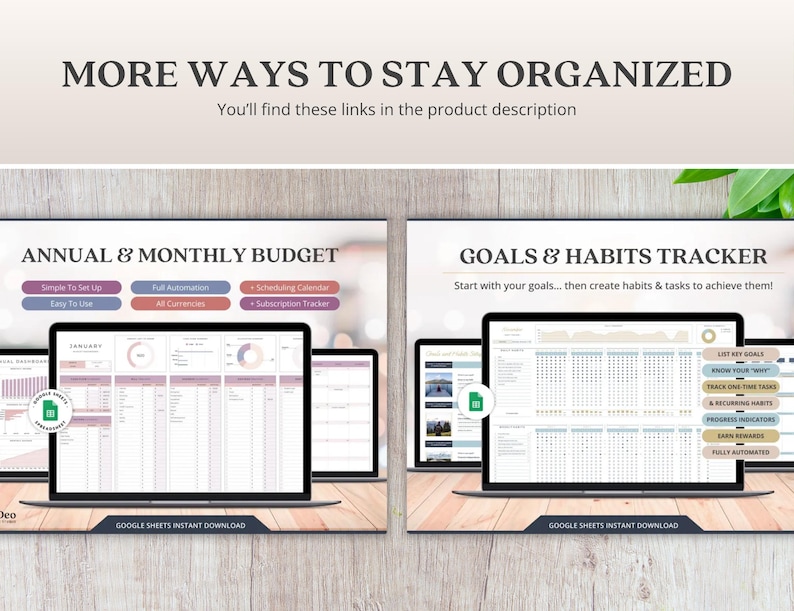 May include: A digital product image showcasing two laptop screens displaying budget and habit tracker templates. The text "MORE WAYS TO STAY ORGANIZED" is at the top. The templates are designed for Google Sheets and are available for instant download.