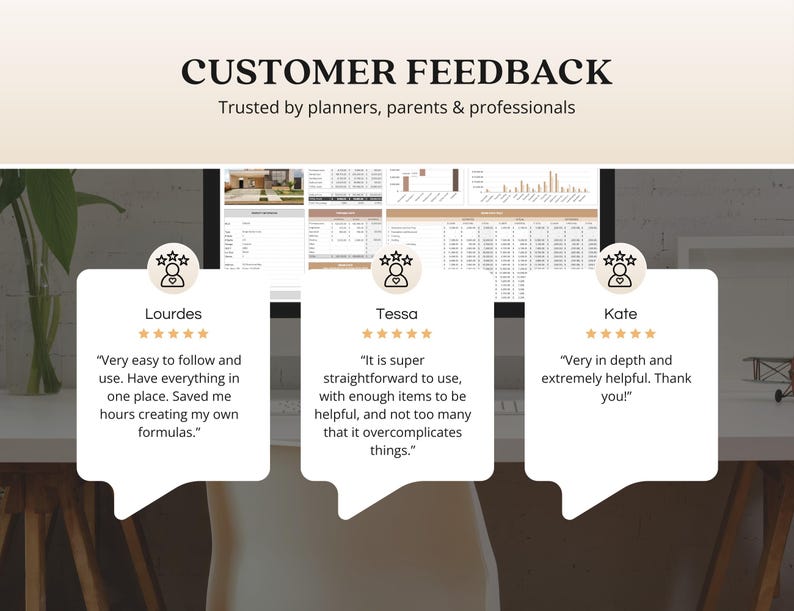 May include: A computer screen displays spreadsheets, with customer feedback bubbles in the foreground. The text reads "CUSTOMER FEEDBACK" and "Trusted by planners, parents & professionals." Customer testimonials are included.