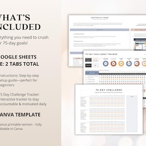 May include: A digital download for a 75-day challenge tracker. The image shows a Google Sheets file with two tabs: Instructions and 75 Day Challenge Tracker. The tracker is interactive and includes a progress bar, a calendar, and a section for notes. The image also shows a Canva template for a printable version of the tracker.