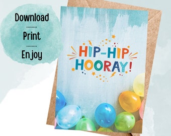 Printable birthday card hip hip hooray instant digital download for anyone him her teen kid boy girl blue balloons gender neutral 5x7