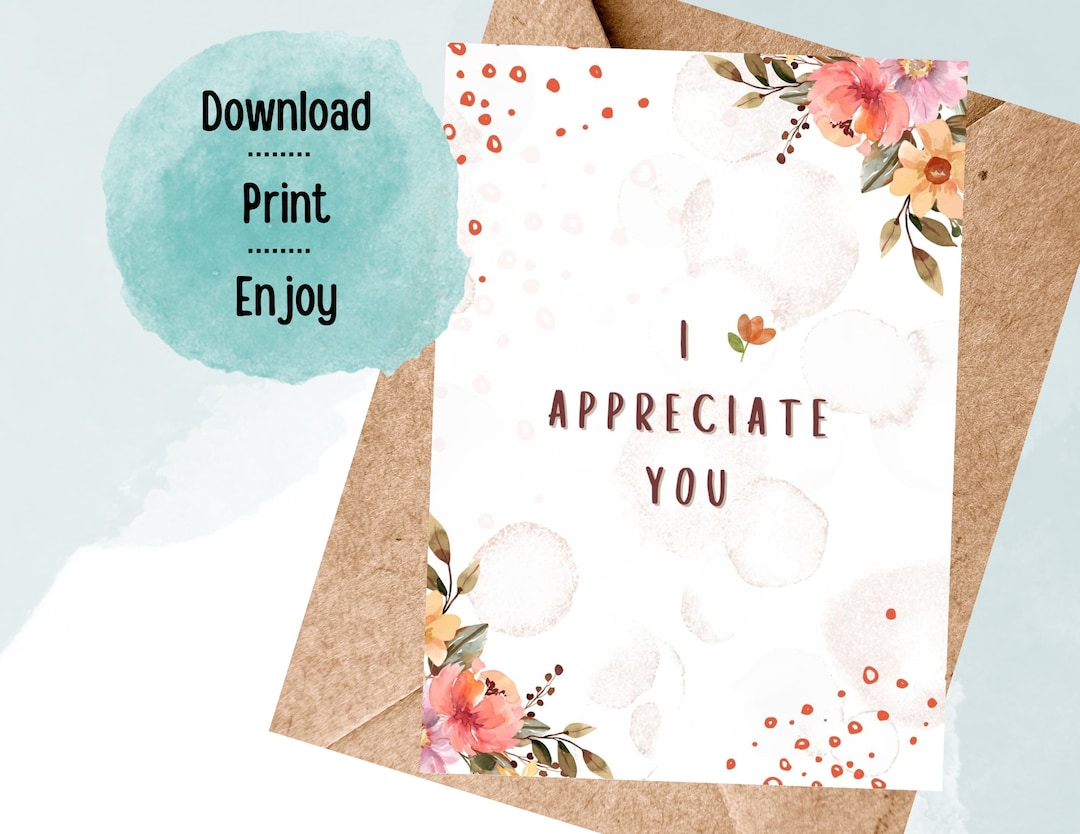Printable I Appreciate You Greeting Card, Thank You Card, Thanks for