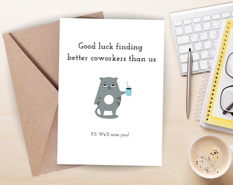 Printable happy retirement or coworker leaving job funny card good luck finding better coworkers than us we'll miss you from all of us