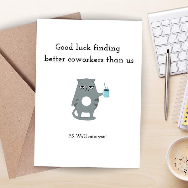 Printable happy retirement or coworker leaving job funny card good luck finding better coworkers than us we'll miss you from all of us