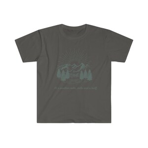 It's Another Mile Mile and a Half tshirt, Hiking Shirt, Hiker Gift, Hiker Short sleeve, Hiking Clothes, Camper Shirt, Climber Gift, Outdoor image 5