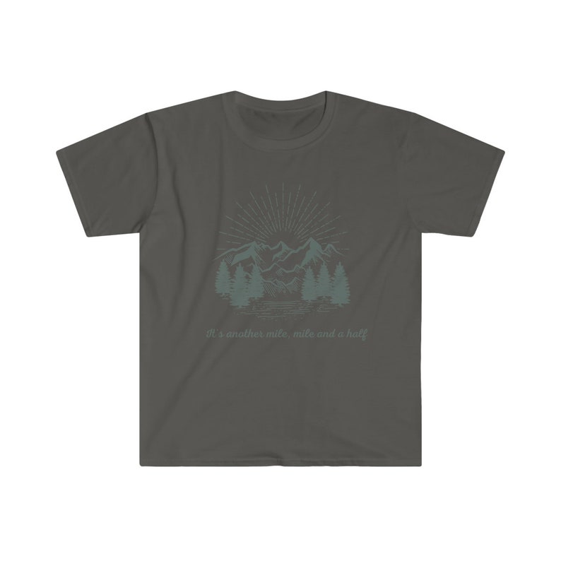 It's Another Mile Mile and a Half tshirt, Hiking Shirt, Hiker Gift, Hiker Short sleeve, Hiking Clothes, Camper Shirt, Climber Gift, Outdoor image 5