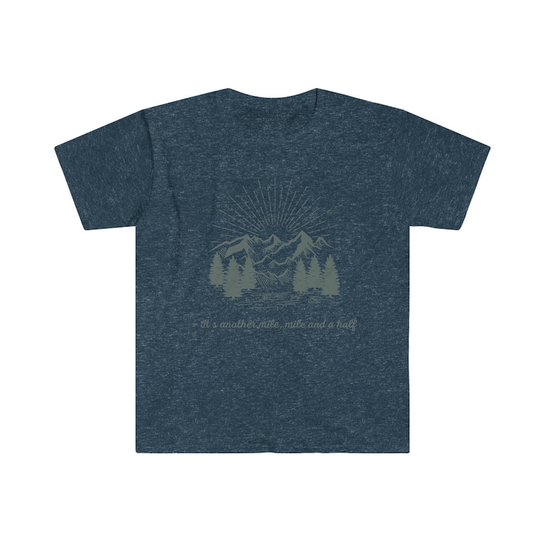 It's Another Mile Mile and a Half tshirt, Hiking Shirt, Hiker Gift, Hiker Short sleeve, Hiking Clothes, Camper Shirt, Climber Gift, Outdoor image 7