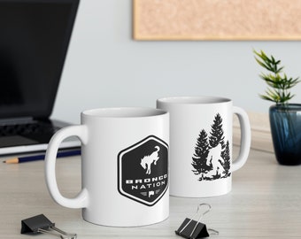 Coffee mug, Ford Bronco coffee mug, Bronco nation, Sasquatch, Ford Nation, Gifts for him, Gifts for her, Ford bronco mug, Ford, mug
