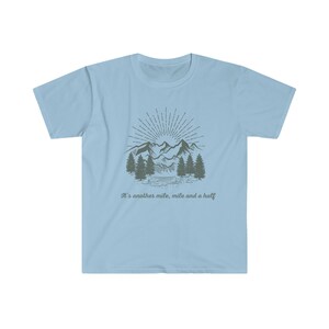 It's Another Mile Mile and a Half tshirt, Hiking Shirt, Hiker Gift, Hiker Short sleeve, Hiking Clothes, Camper Shirt, Climber Gift, Outdoor image 9