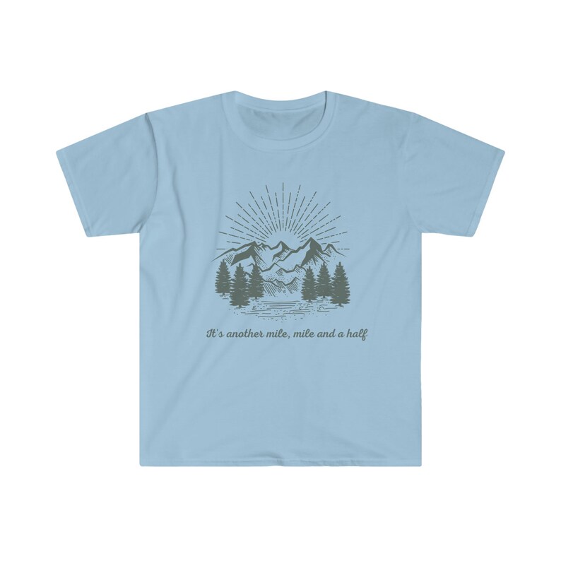 It's Another Mile Mile and a Half tshirt, Hiking Shirt, Hiker Gift, Hiker Short sleeve, Hiking Clothes, Camper Shirt, Climber Gift, Outdoor image 9