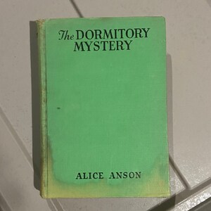 vintage 1937 Première édition « The Dormitory Mystery » par Alice Anson | Livre de collection rare