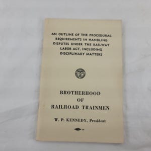 Vintage Brotherhood Of Railroad Trainmen Railway Labor Act Procedural Handbook