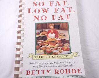 Vintage 1995 So Fat, Low Fat, No Fat Cookbook Recipes Cooking Cook Book