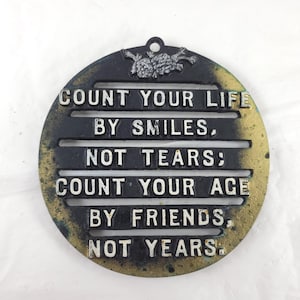 Vtg Cast Metal Trivet Count Your Life By Smiles Age By Friends Wall Decor