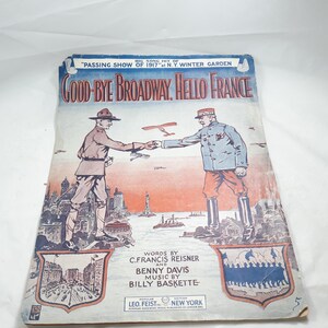 1917 Patriotic Sheet Music, ‘Good-Bye Broadway Hello France’, World War One Song