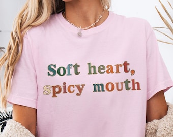 Camiseta "Corazón Suave Boca Picante", Camiseta Divertida y Sarcástica, Camiseta Linda Pero Salvaje, Camiseta Gráfica Moderna para Mujer, Camiseta Atrevida, Regalo para Ella